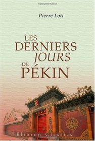 Les derniers jours de Pkin (French Edition)