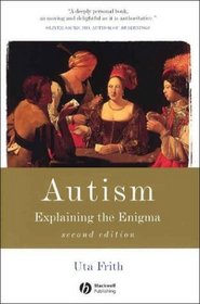 Autism: Explaining the Enigma (Cognitive Development)