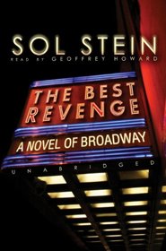 Best Revenge: A Novel of Broadway, Library Edition