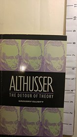 Althusser: The Detour of Theory