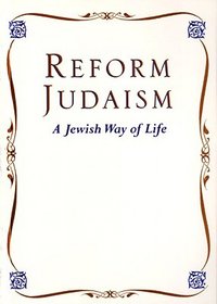 Reform Judaism: A Jewish Way of Life