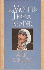 A Life for God: The Mother Teresa Reader