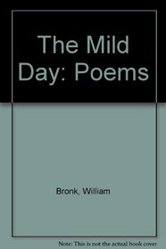 The Mild Day: Poems