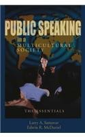 Public Speaking in a Multicultural Society: The Essentials