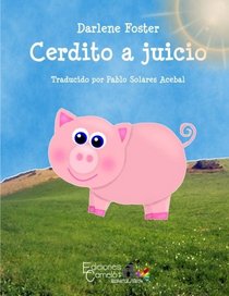Cerdito a juicio (Spanish Edition)