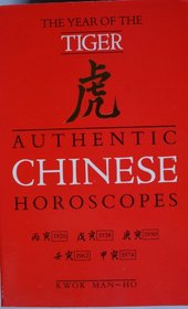 Authentic Chinese Horoscopes: Year of the Tiger (Authentic Chinese Horoscopes)