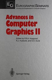 Advances in Computer Graphics II (Eurographic Seminars)