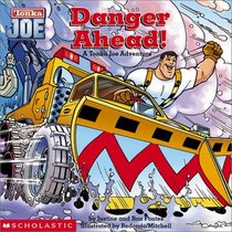 Tonka Joe Adventures #01 : Danger Ahead (Tonka Joe Adventures)