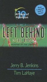 The Attack of Apollyon (Left Behind Series: The Kids, No 19)