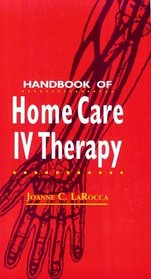 Handbook of Home Care IV Therapy