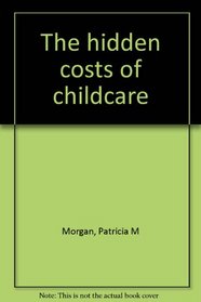 The hidden costs of childcare