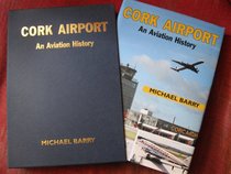 Cork Airport: An Aviation History