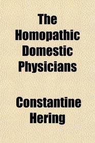 The Homopathic Domestic Physicians