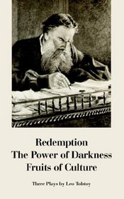 Redemption -the Power of Darkness - Fruits of Culture Three Plays