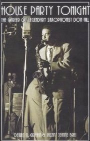 House Party Tonight- The Career of Legendary Saxophonist Don Hill- The Treniers