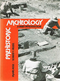 Prehistoric Archaeology: A Brief Introduction