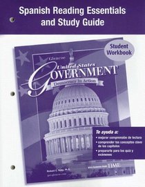 United States Government, Democracy in Action, Spanish Reading Essentials and Study Guide, Workbook (Spanish Edition)