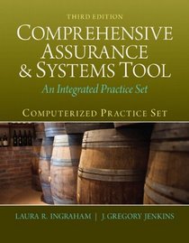 Comprehensive Assurance & Systems Tool: An Integrated Practice Set, (3rd Edition)