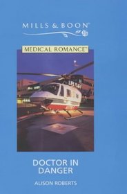 Doctor in Danger (Medical Romance)