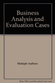 Business Analysis and Evaluation Cases