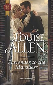 Surrender to the Marquess (Herriard Family, Bk 3) (Harlequin Historical, No 1320)