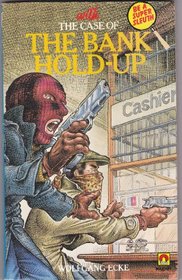 Be a Super Sleuth with the Case of the Bank Hold-Up (Bk. 4)