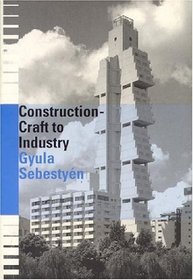 Construction-Craft to Industry: Craft to Industry
