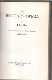 Beggar's Opera: Libretto and Music