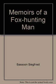 Memoirs of a Fox-hunting Man