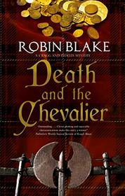 Death and the Chevalier (Cragg & Fidelis, Bk 6)