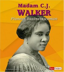 Madam C. J. Walker: Pioneer Businesswoman (Fact Finders Biographies: Great African Americans)