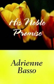 His Noble Promise