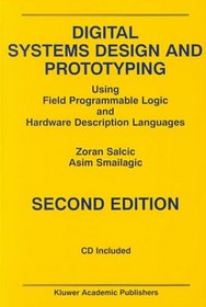 Digital Systems Design and Prototyping: Using Field Programmable Logic and Hardware Description Languages