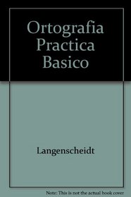 Ortografia Practica Basico (Spanish Edition)
