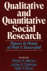 Qualitative and Quantitative Social Research: Papers in Honor of Paul F. Lazarsfeld