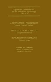 A Text-Book in Psychology: The Study of Psychology: Outlines of Psychology