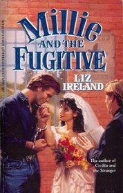 Millie and the Fugitive (Harlequin Historical, No 330)