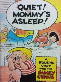 QUIET MOMMYS ASLEEP
