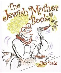 The Jewish Mother Book (Little Bks.)