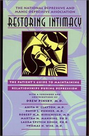 Restoring Intimacy: The Patient's Guide to Maintaining Relationships During Depression