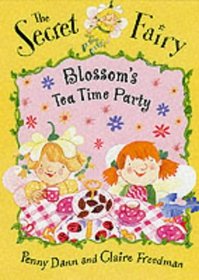 Blossom's Tea Time Party (Secret Fairy)