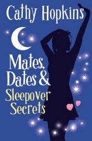 Mates, Dates and Sleepover Secrets: Bk. 4 (Mates Dates)