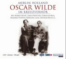 Oscar Wilde im Kreuzverhr. 2 CDs