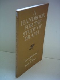 Handbook for the Study of Drama