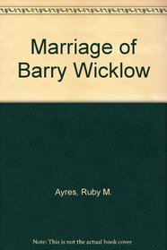 MARRIAGE OF BARRY WICKLOW