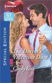 The Doctor's Valentine Dare (Rx for Love, Bk 14) (Harlequin Special Edition, No 2458)