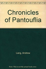The Chronicles of Pantouflia
