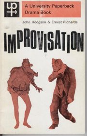 Improvisation: Discovery and Creativity in Drama (University Paperbacks)