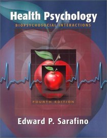 Health Psychology: Biopsychosocial Interactions, 4th Edition
