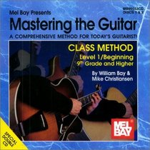 Mastering the Guitar Class Method (9th Grade and Higher CD) (Mastering Guitar)